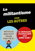 Militantisme pour les autres (Le)